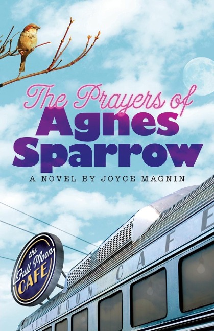 The Prayers of Agnes Sparrow: A Novel of Brights Pond