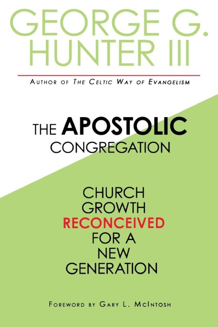 Apostolic Congregation: Church Growth Reconceived for a New Generation