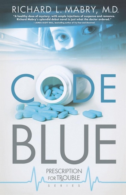 Code Blue: Prescription for Trouble Series #1