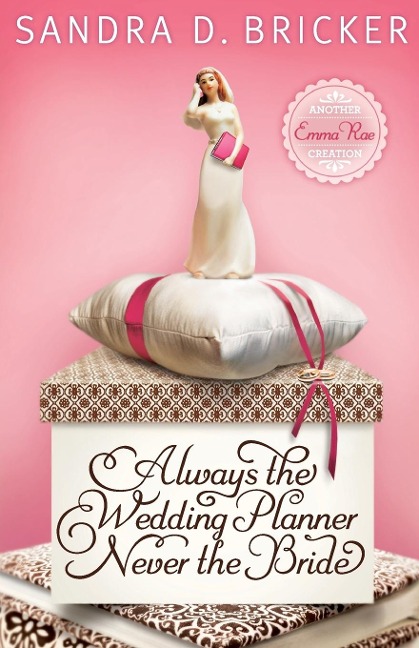 Always the Wedding Planner, Never the Bride: Another Emma Rae Creation