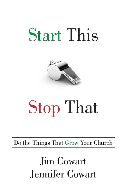 Start This, Stop That: Do the Things That Grow Your Church
