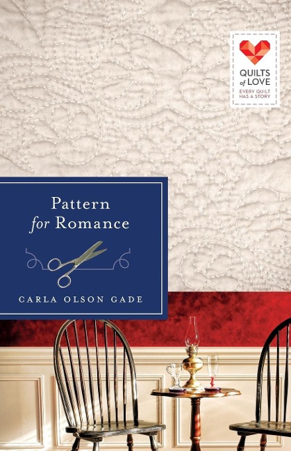 Pattern for Romance: Quilts of Love Series