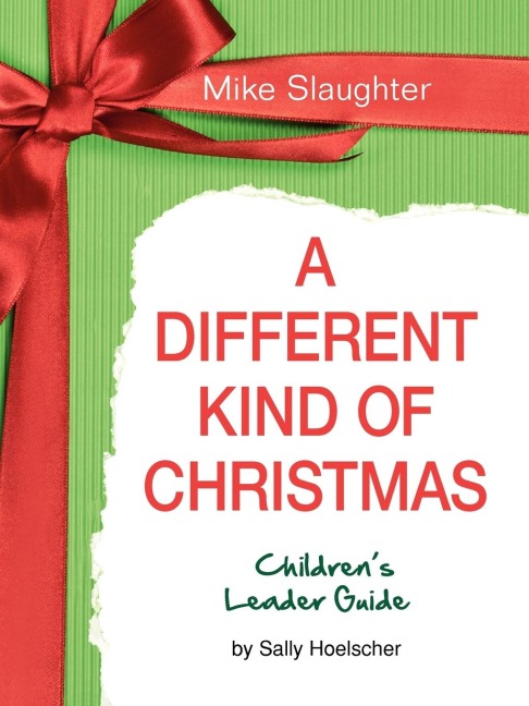 A Different Kind of Christmas - Childrens Study: Living and Giving Like Jesus