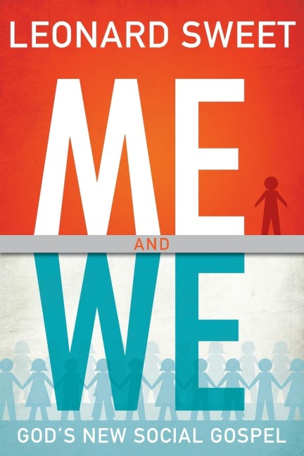 Me and We: Gods New Social Gospel