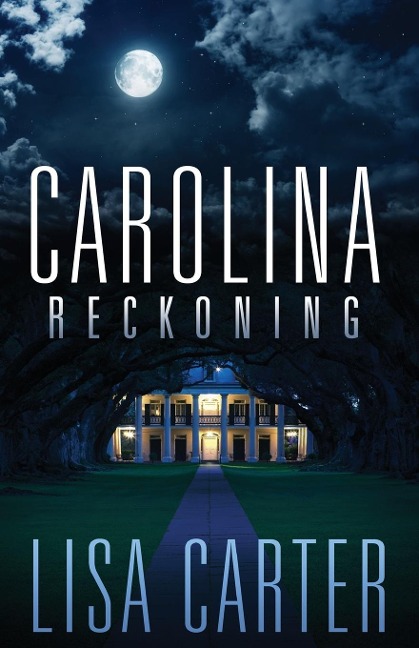Carolina Reckoning