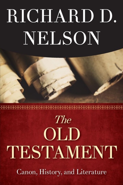 Old Testament: Canon, History, and Literature