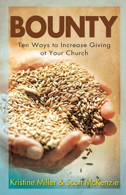 Bounty: Ten Ways to Increase Giving at Your Church