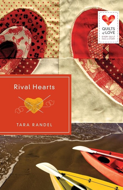 Rival Hearts: Quilts of Love Series