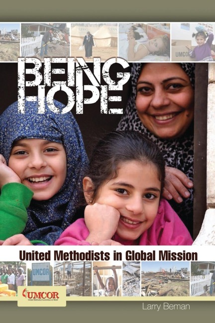 Being Hope - Adult Study: United Methodists in Global Mission