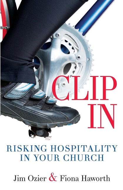 Clip in: Risking Hospitality in Your Church