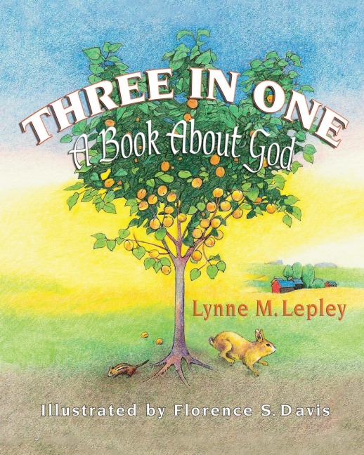 Three in One: A Book about God