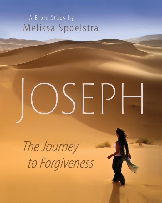 Joseph - Womens Bible Study Participant Book: The Journey to Forgiveness