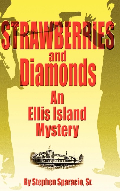 Strawberries and Diamonds: An Ellis Island Mystery