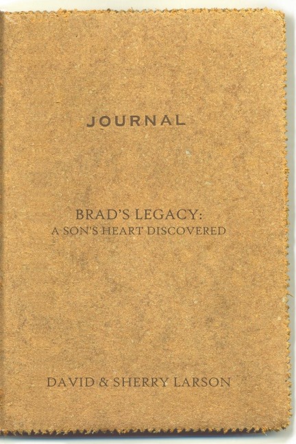 Brads Legacy: : A Sons Heart Discovered