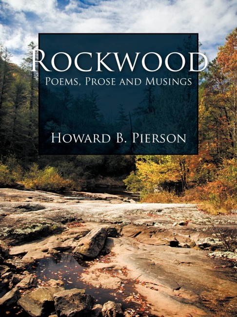 Rockwood: Poems, Prose and Musings