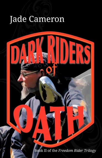 Dark Riders of Oath: Book II of the Freedom Rider Trilogy