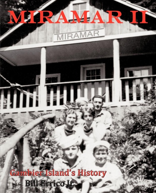 Miramar II: Gambier Island's History