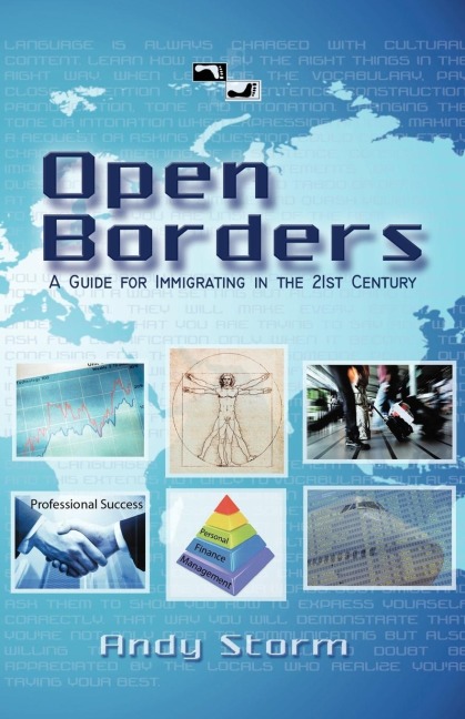 Open Borders: A Guide for Immigrating in the 21st Century