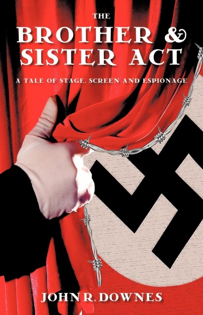 The Brother & Sister ACT: A Tale of Stage, Screen, and Espionage