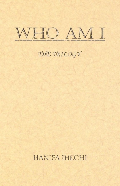 Who Am I: The Trilogy
