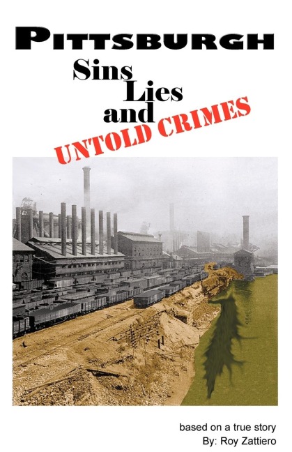 Pittsburgh: Sins, Lies and Untold Crimes
