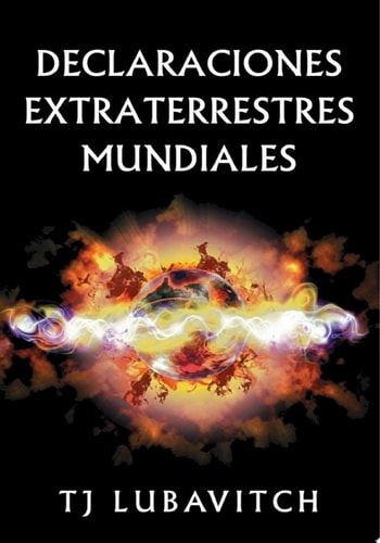 Declaraciones Extraterrestres Mundiales