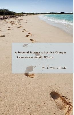 Contentment and the Wizard: A Personal Journey to Positive Change