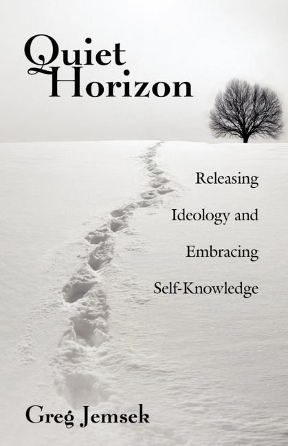 Quiet Horizon: Releasing Ideology and Embracing Self-Knowledge