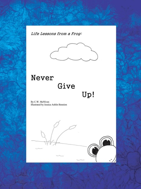 Life Lessons From a Frog: Never Give Up!