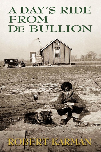 A Days Ride from de Bullion: A Memoir