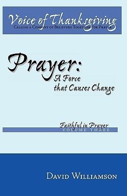 Prayer: A Force That Causes Change