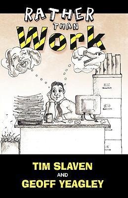 Rather Than Work