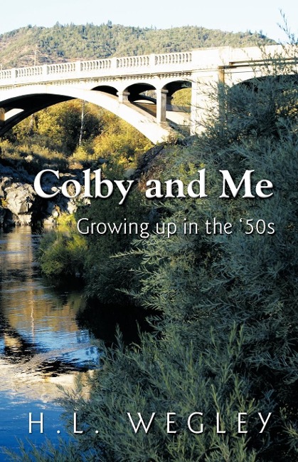 Colby and Me: Growing Up in the 50s