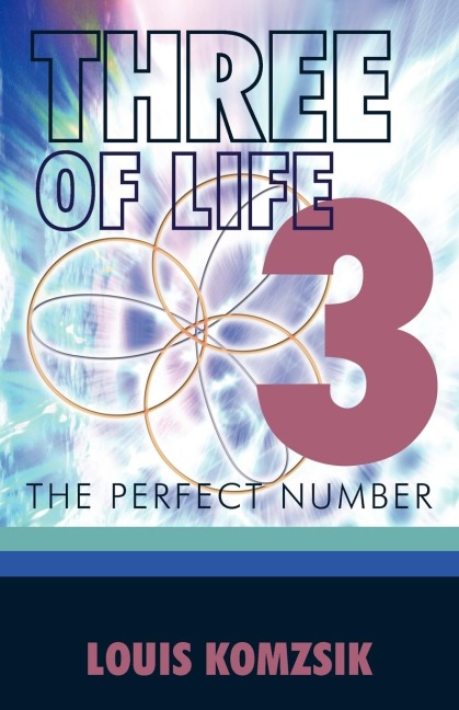Three of Life: The Perfect Number