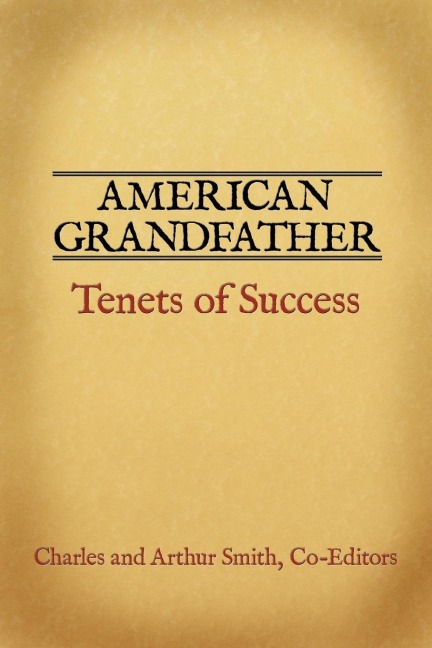 American Grandfather: Tenets of Success