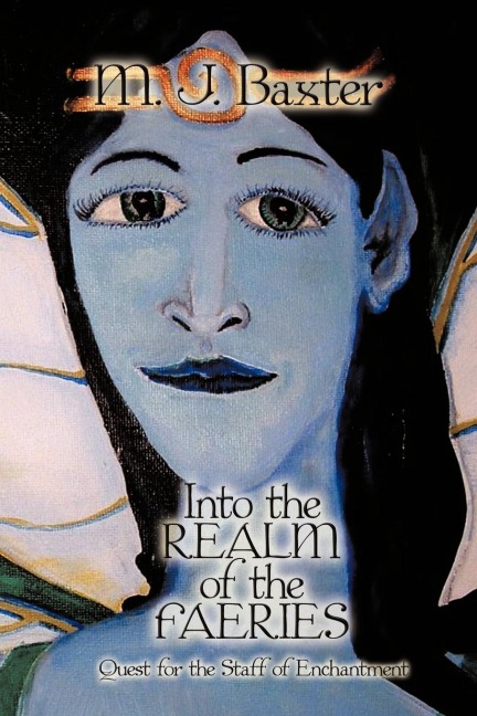 Into the Realm of the Faeries: Quest for the Staff of Enchantment