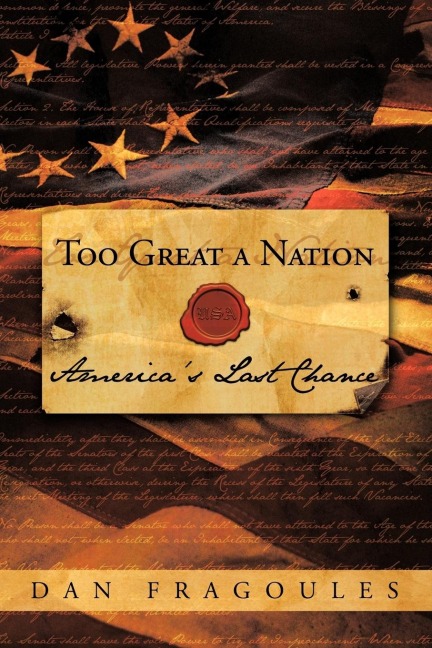 Too Great a Nation: Americas Last Chance