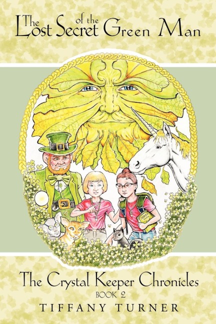 The Lost Secret of the Green Man: Book 2