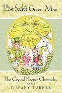 The Lost Secret of the Green Man: Book 2