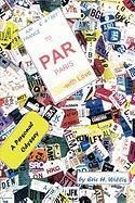 To Paris - With Love: A Personal Odyssey
