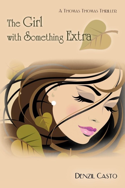 The Girl with Something Extra: A Thomas Thomas Thriller