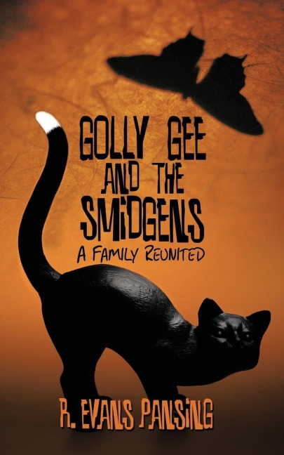 Golly Gee and the Smidgens: A Family Reunited