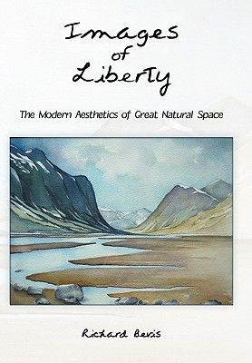 Images of Liberty: The Modern Aesthetics of Great Natural Space