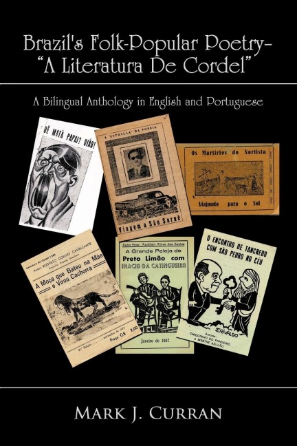 Brazils Folk-Popular Poetry - A Literatura de Cordel: A Bilingual Anthology in English and Portuguese