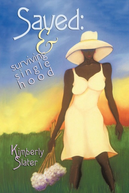 Saved: And Surviving Single Hood