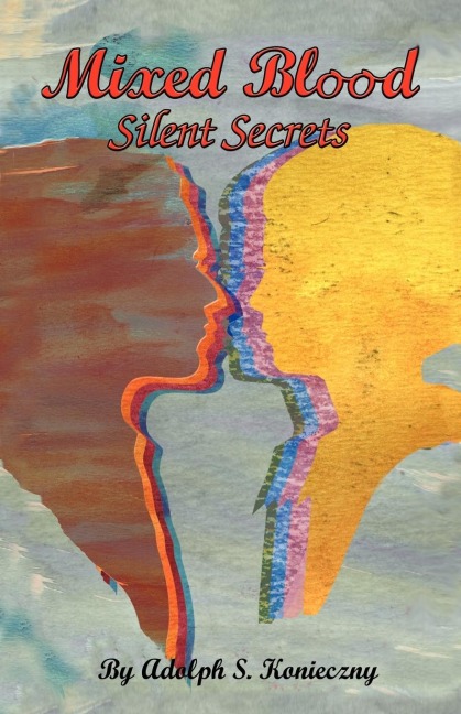 Mixed Blood: Silent Secrets