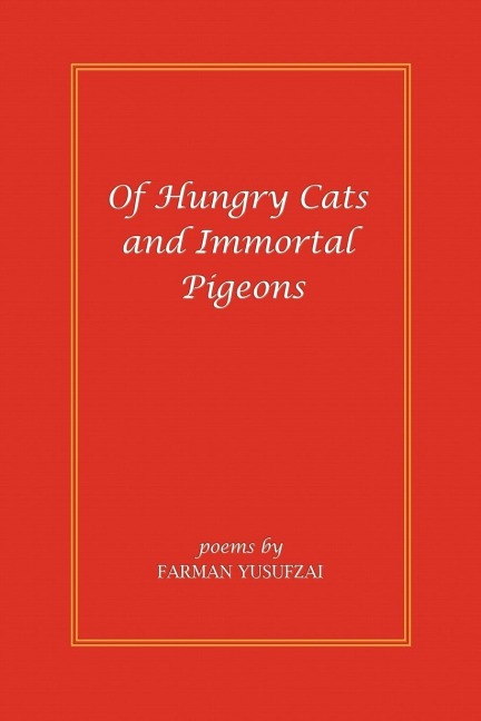 Of Hungry Cats and Immortal Pigeons
