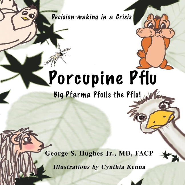 Porcupine Pflu: Decision-making in a Crisis