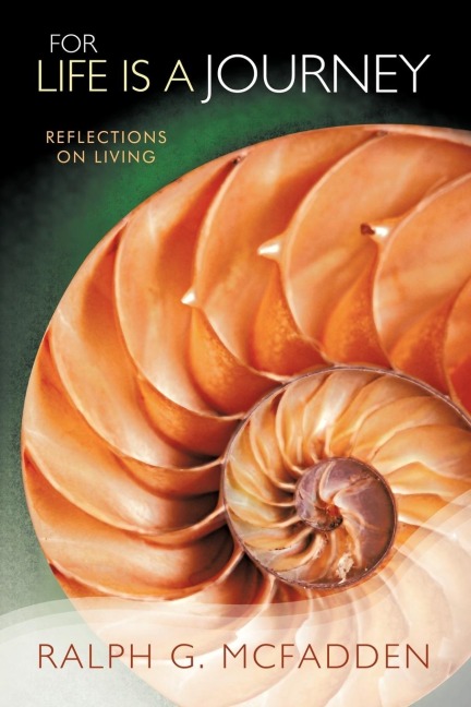 For Life Is a Journey: Reflections on Living