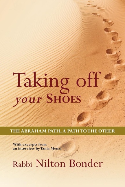 Taking Off Your Shoes: The Abraham Path, a Path to the Other
